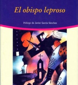 (Español) EL OBISPO LEPROSO, GABRIEL MIRÓ