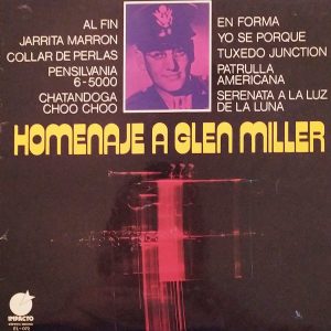 (Español) HOMENAJE A GLEN MILLER