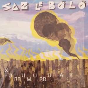 (Español) SAZ LE BOLO, XURRUMURRUAK