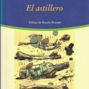 (Español) JUAN CARLOS ONETTI, EL ASTILLERO