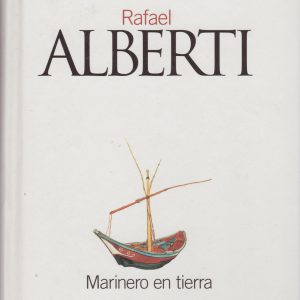 (Español) RAFAEL ALBERTI, MARINERO EN TIERRA