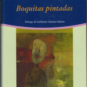 (Español) MANUEL PUIG, BOQUITAS PINTADAS