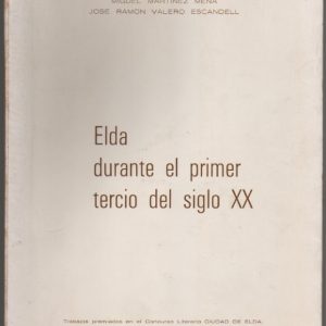 (Español) ELDA DURANTE EL PRIMER TERCIO DEL SIGLO XX.