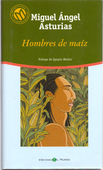 HOMBRES DE MAÍZ