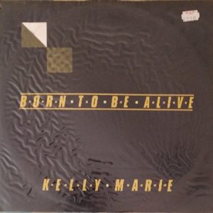 (Español) KELLY MARIE (BORN TO BE ALIVE)