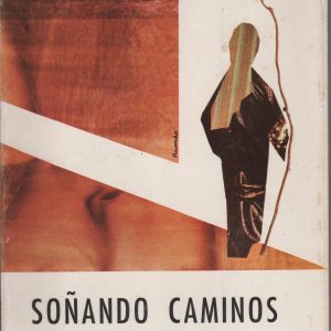 SOÑANDO CAMINOS. ( LUIS PÉREZ BELTRÁ)