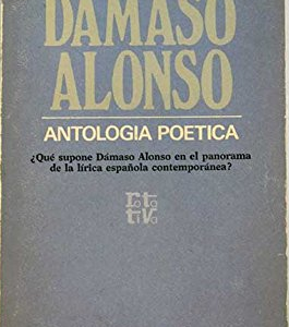 (Español) DAMASO ALONSO, ANTOLOGÍA POÉTICA