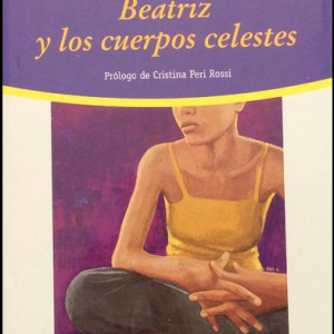 (Español) LUCÍA ETXEBARRIA, BEATRIZ  Y LOS CUERPOS CELESTES