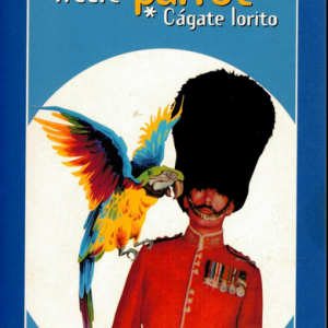 (Español) SHIT YOURSELF LITTLE PARROT "CAGATE LORITO", FEDERICO LÓPEZ SOCASAU