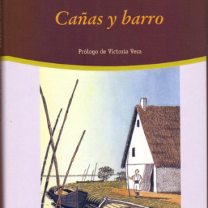 (Español) VICENTE BLASCO IBÁÑEZ , CAÑAS Y BARRO