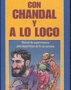 (Español) CON CHÁNDAL Y A LO LOCO, JUANMA ITURRIAGA