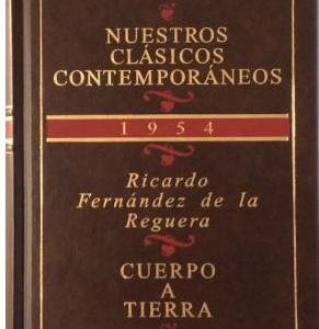 (Español) RICARDO FERNÁNDEZ DE LA REGUERA, CUERPO A TIERRA