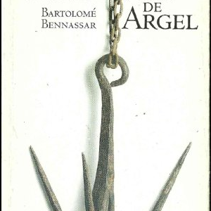 (Español) EL GALEOTE DE ARGEL, BARTOLOMÉ BENNASSAR