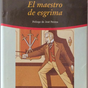 (Español) ARTURO PÉREZ-REVERTE, EL MAESTRO DE ESGRIMA