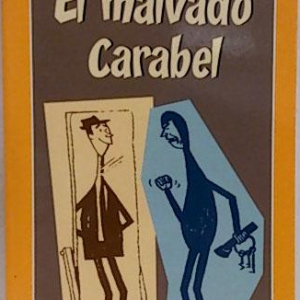 (Español) EL MALVADO CARABEL, WENCESLAO FERNÁNDEZ FLÓRES