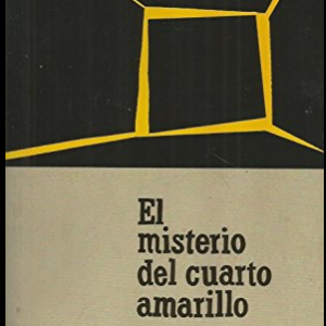 (Español) EL MISTERIO DEL CUARTO AMARILLO, GASTON LEROUX