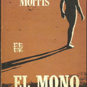 DESMOND MORRIS, EL MONO DESNUDO