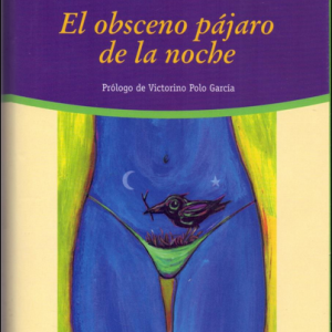 (Español) JOSÉ DONOSO, EL OBSCENO PÁJARO DE LA NOCHE
