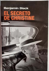(Español) BENJAMIN BLACK, EL SECRETO DE CHRISTINE
