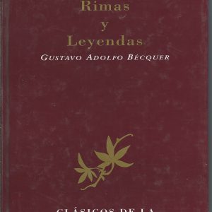 RIMAS Y LEYENDAS ( GUSTAVO ADLOFO BÉCQUER )