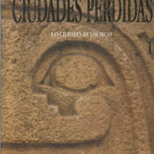 LAS CIUDADES DE LOS INCAS