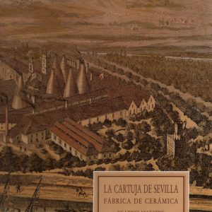 (Español) LA CARTUJA DE SEVILLA. FÁBRICA DE CERÁMICA. ( BEATRIZ MAESTRE )