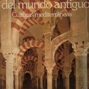 ESPLENDOR DEL MUNDO ANTIGUO. CULTURAS MEDITERRÁNEAS. WILHELM ZIEHR