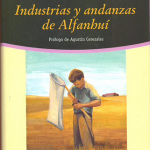 (Español) RAFAEL SÁNCHEZ FERLOSIO, INDUSTRIAS Y ANDANZAS DE ALFANHUÍ