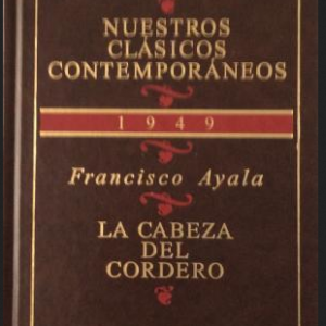 (Español) FRANCISCO AYALA, LA CABEZA DEL CORDERO