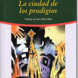 (Español) EDUARDO MENDOZA, LA CIUDAD DE LOS PRODIGIOS