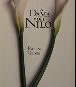 (Español) LA DAMA DEL NILO, PAULINE GEDGE