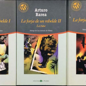 (Español) ARTURO BAREA, LA FORJA DE UN REBELDE (I, II Y III)