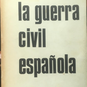 (Español) HUGH THOMAS, LA GUERRA CIVIL ESPAÑOLA