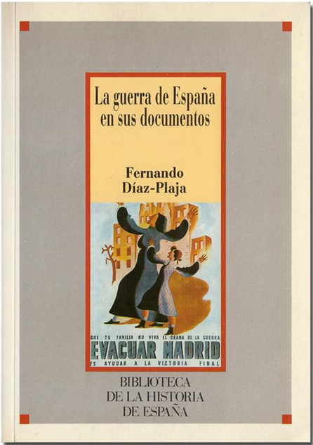 LA GUERRA DE ESPAÑA EN SUS DOCUMENTOS