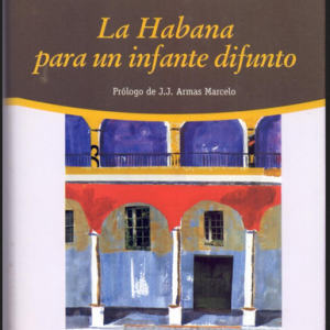 (Español) GUILLERMO CABRERA INFANTE, LA HABANA PARA UN INFANTE DIFUNTO