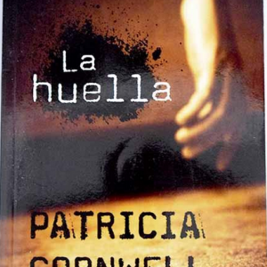 (Español) LA HUELLA, PATRICIA CORNWELL