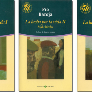 PÍO BAROJA, LA LUCHA POR LA VIDA (VOL. I, II Y III)
