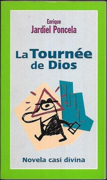 LA TOURNÉE DE DIOS