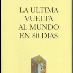 LA ULTIMA VUELTA AL MUNDO EN 80 DÍAS, LUIS PANCORBO