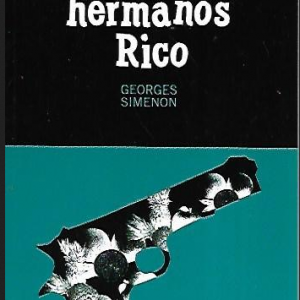 (Español) LOS HERMANOS RICO, GEORGES SIMENON