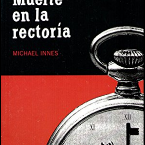 MUERTE EN LA RECTORÍA, MICHAEL INNES