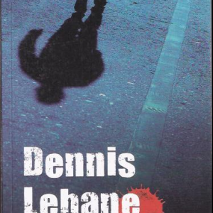 DENNIS LEHANE, MYSTIC RIVER