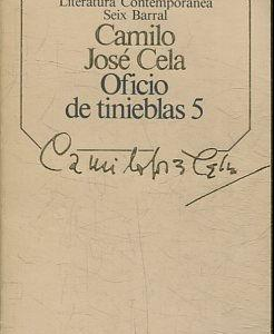 (Español) CAMILO JOSÉ CELA, OFICIO DE TINIEBLAS 5