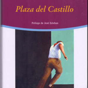 (Español) RAFAEL GARCÍA SERRANO, PLAZA DEL CASTILLO