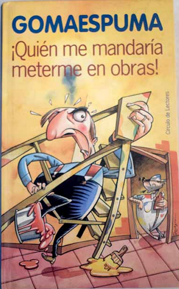 QUIEN ME MANDARIA METERME EN OBRAS