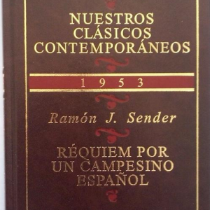 (Español) RAMÓN J. SENDER, RÉQUIEM POR UN CAMPESINO ESPAÑOL