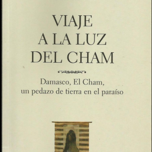 VIAJE A LA LUZ DEL CHAM, ROSA REGAS