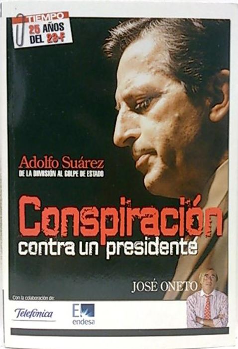 CONSPIRACIÓN CONTRA UN PRESIDENTE
