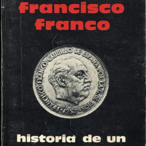 (Español) LUIS RAMÍREZ, FRANCISCO FRANCO HISTORIA DE UN MESIANISMO