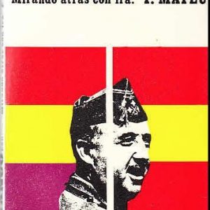 FRANCO ESE.... MIRANDO ATRÁS CON IRA, F. MATEU